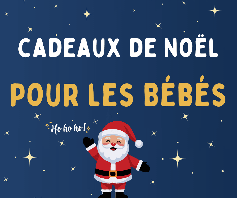 Cadeaux de noel pour les bébés